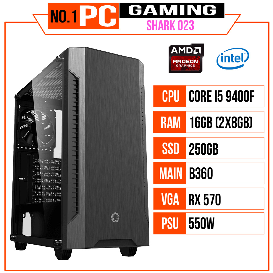 PC GAMING SHARK 023 (i5 9400F/B360/16GB RAM/250 SSD/RX 570/600W/Tản